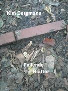 Kim Bergmann: Fallende Blätter 