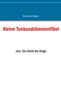 Bernd Giwer-Wagner: Kleine Tonbandstimmenfibel 