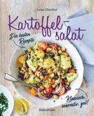 Luise Lilienthal: Kartoffelsalat - Die besten Rezepte - klassisch, innovativ, gut! 34 neue und traditionelle Variationen ★★★★
