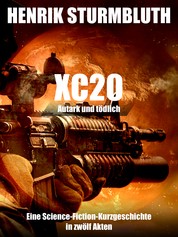 XC20 - Autark und tödlich