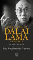 Dalai Lama: Der neue Appell des Dalai Lama an die Welt 