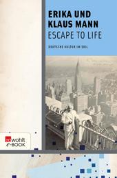 Escape to Life - Deutsche Kultur im Exil