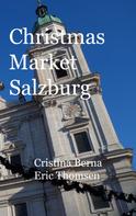 Cristina Berna: Christmas Market Salzburg 