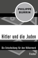 Philippe Burrin: Hitler und die Juden ★★★★★