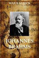 Max Kalbeck: Johannes Brahms ★★★★★