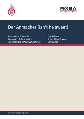 Der Anmacher (Isn't he sweet)