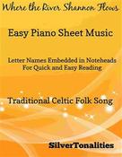 SilverTonalities: Where the River Shannon Flows Easy Piano Sheet Music 