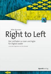 Right to Left - Der Leitfaden zu Lean und Agile für Digital Leader