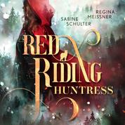 Red Riding Huntress - Dämmerwald (Ungekürzt)