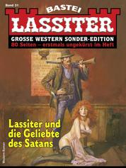Lassiter Sonder-Edition 31 - Lassiter und die Geliebte des Satans
