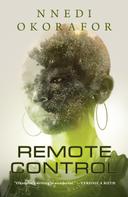 Nnedi Okorafor: Remote Control ★★★★