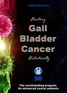 Lothar Hirneise: Gall Bladder Cancer 