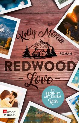 Redwood Love – Es beginnt mit einem Kuss