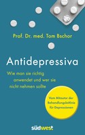 Tom Bschor: Antidepressiva ★★★★