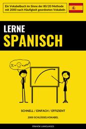 Lerne Spanisch - Schnell / Einfach / Effizient - 2000 Schlüsselvokabel