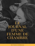 Octave Mirbeau: Le Journal d'une Femme de Chambre 