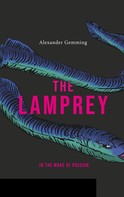 Alexander Gemming: The Lamprey 