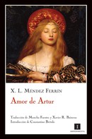 Xosé Luis Méndez Ferrín: Amor de Artur 