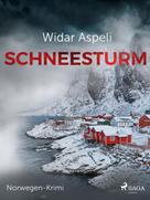 Widar Aspeli: Schneesturm - Norwegen-Krimi ★★