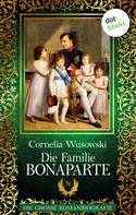 Cornelia Wusowski: Die Familie Bonaparte ★★★★