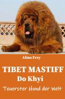 Alina Frey: Tibet Mastiff 