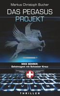 Markus Christoph Bucher: Das Pegasus Projekt ★★★★★