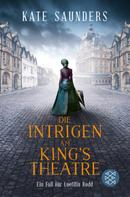 Kate Saunders: Die Intrigen am King's Theatre ★★★★