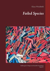 Failed Species - Auflösung der Trilogie oder Randolfs Vermächtnis