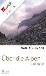 Über die Alpen - Eine Reise