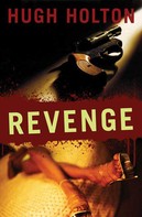Hugh Holton: Revenge 