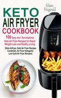 Eileen Fitzgerald: Keto Air Fryer Cookbook 