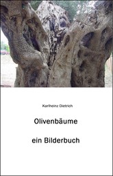 Olivenbäume - Ein Bilderbuch