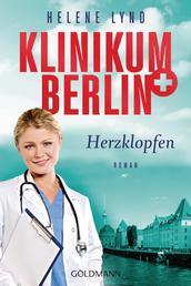 Klinikum Berlin - Herzklopfen - Roman