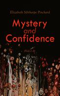Elizabeth Sibthorpe Pinchard: Mystery and Confidence (Vol. 1-3) 