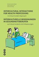 Samuel van den Bergh: Intercultural Interactions for Health Professions / Interkulturelle Begegnungen in Gesundheitsberufen (E-Book) 