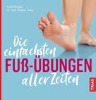 Arndt Fengler: Die einfachsten Fuß-Übungen aller Zeiten 