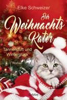 Elke Schweizer: Der Weihnachtskater – Tannenduft und Winterglück ★★★★