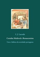 I. J. Lacerda: Cozinha Medieval e Renascentista 
