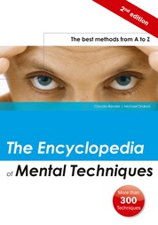 The Encyclopedia of Mental Techniques - The Best Methods from A to Z