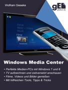 Wolfram Gieseke: Windows Media Center 