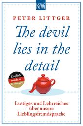 The devil lies in the detail - Lustiges und Lehrreiches über unsere Lieblingsfremdsprache