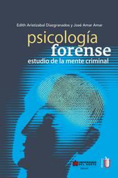 Psicología forense - Estudio de la mente criminal