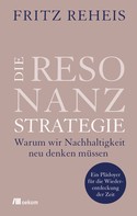 Fritz Reheis: Die Resonanzstrategie 