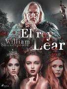 William Shakespeare: El rey Lear 