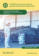 Sonia Olvera Lobo: Operaciones para la gestión de residuos industriales. SEAG0108 
