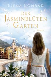 Der Jasminblütengarten - Roman