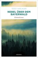 Tessy Haslauer: Nebel über dem Bayerwald ★★★★