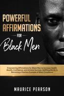 Maurice Pearson: Powerful Affirmations for Black Men 