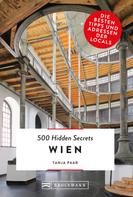 Tanja Paar: Bruckmann: 500 Hidden Secrets Wien 