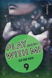 Play with me 9: Ich bin hier!
